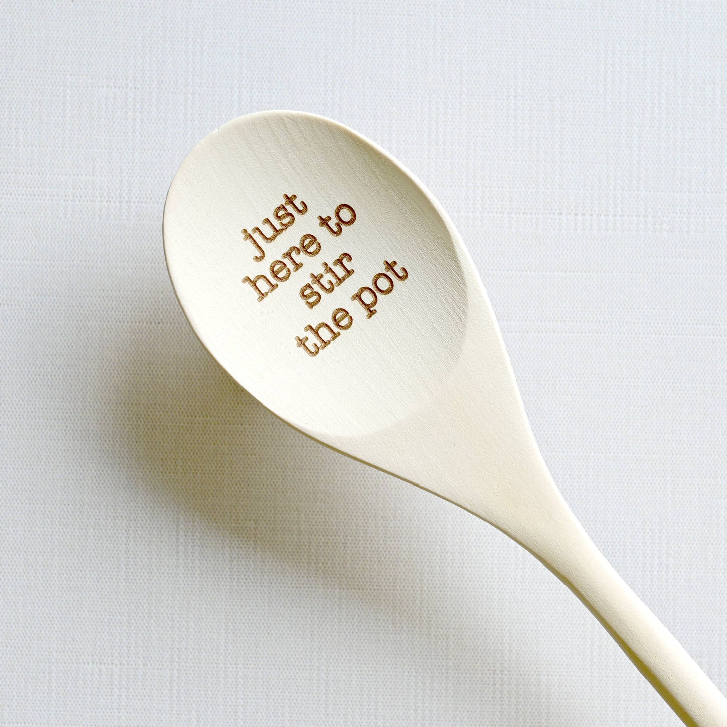 Just Here to Stir the Pot Engraved Spoons
