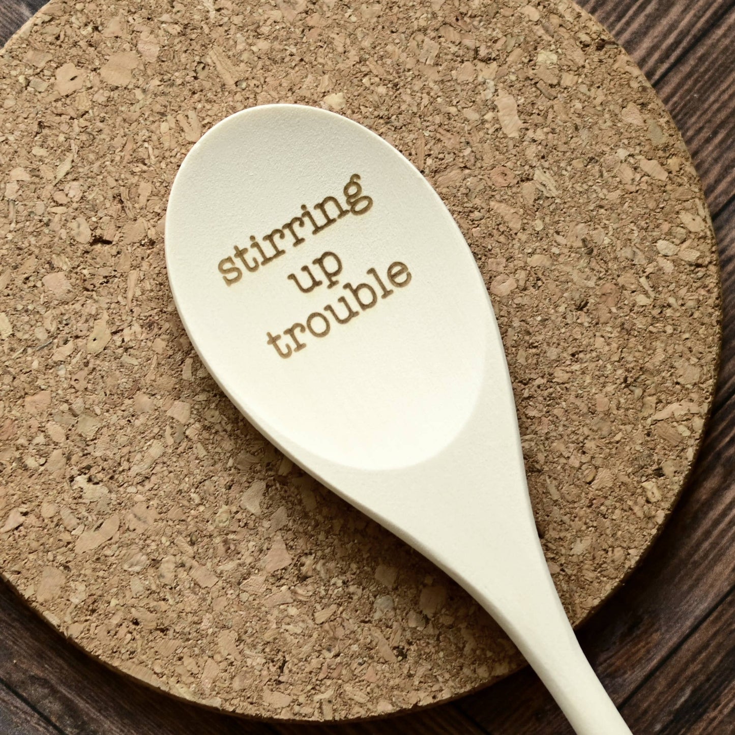 Stirring Up Trouble Engraved Wood Kitchen Spoons
