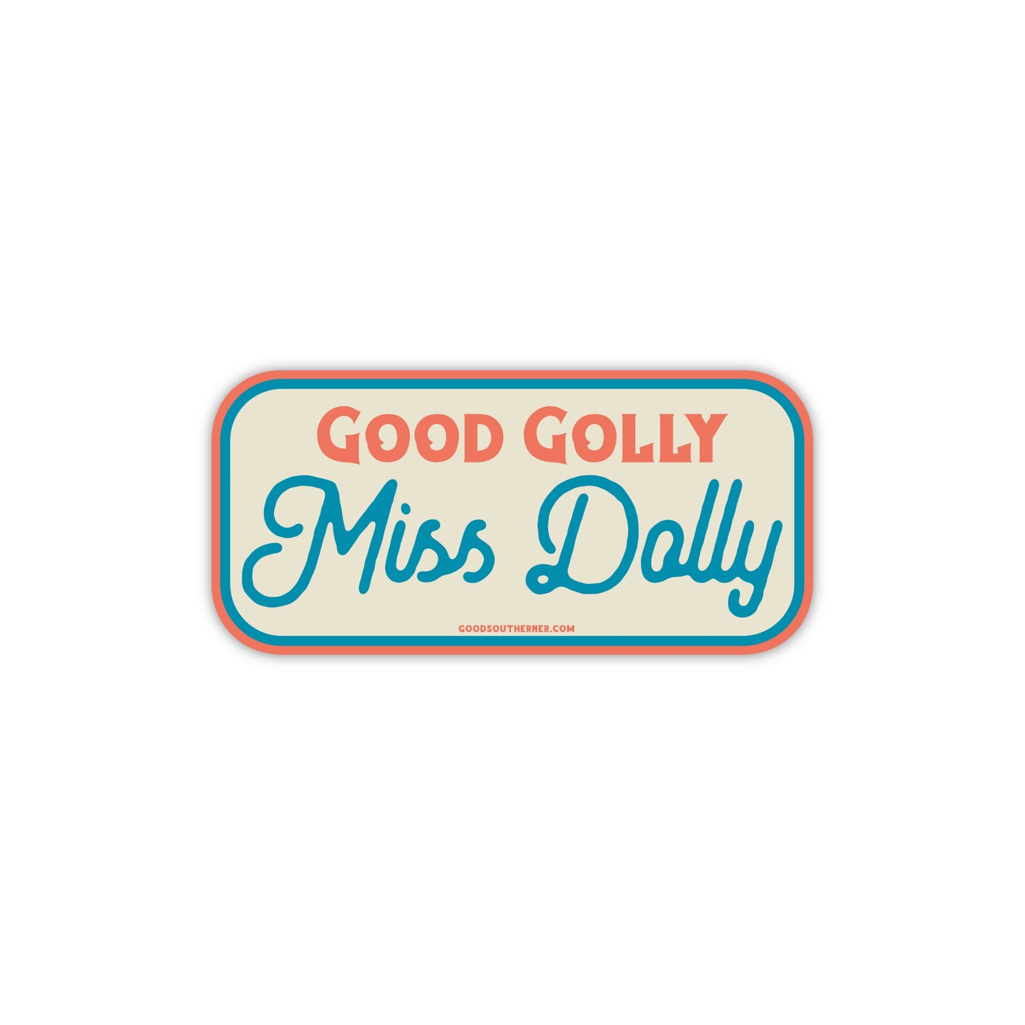 Good Golly Miss Dolly Sticker