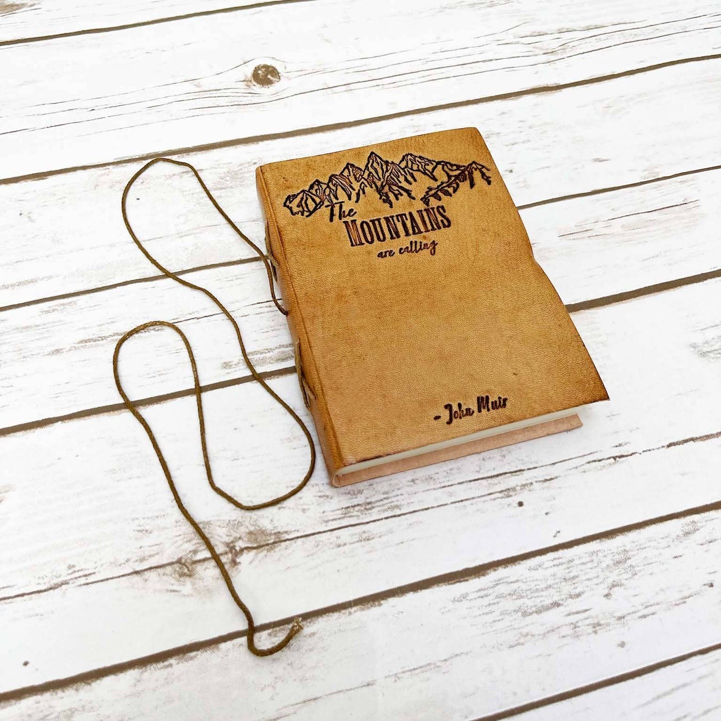 The Mountains Are Calling John Muir Quote Leather Journal: Brown