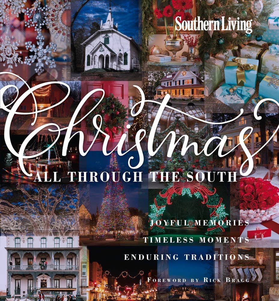 Southern Living Christmas All Through The South: 10 x 11.5 x 1.30 / Hardcover / 400